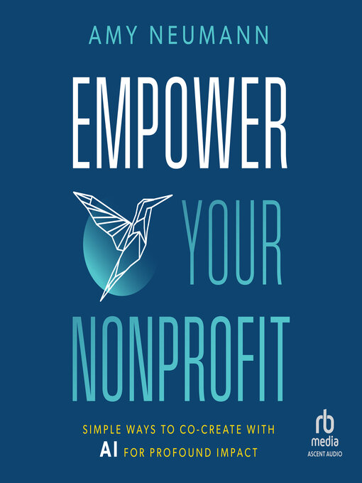 Title details for Empower Your Nonprofit by Amy Neumann - Available